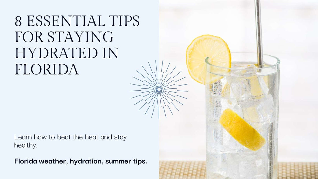 8 Essential Tips on How to Stay Hydrated in Florida