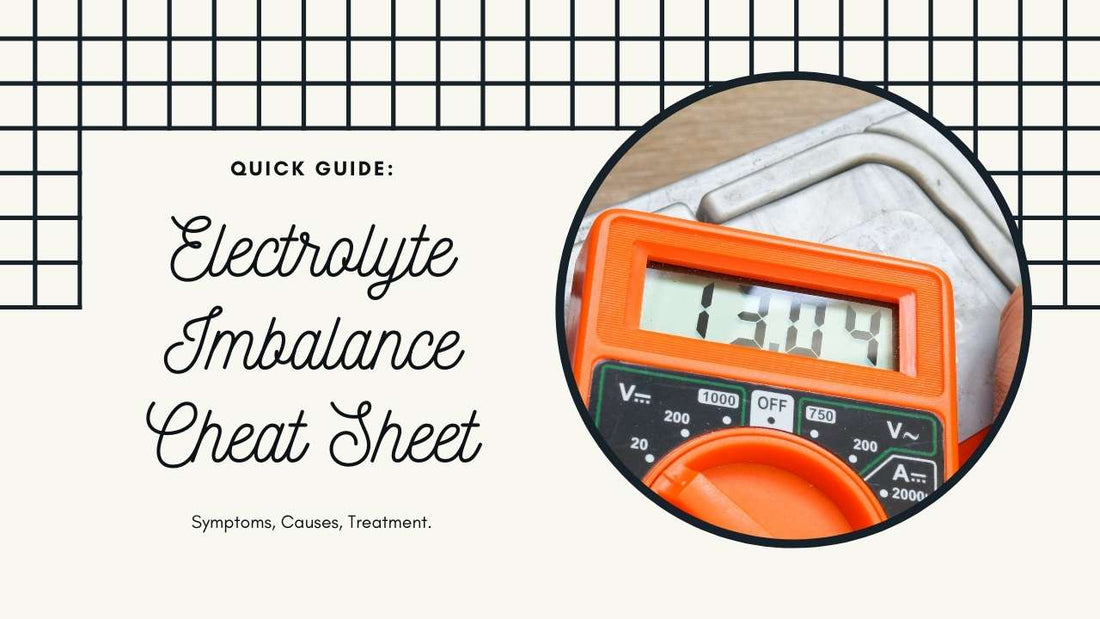 Your Electrolyte Imbalance Cheat Sheet! Get Balanced!